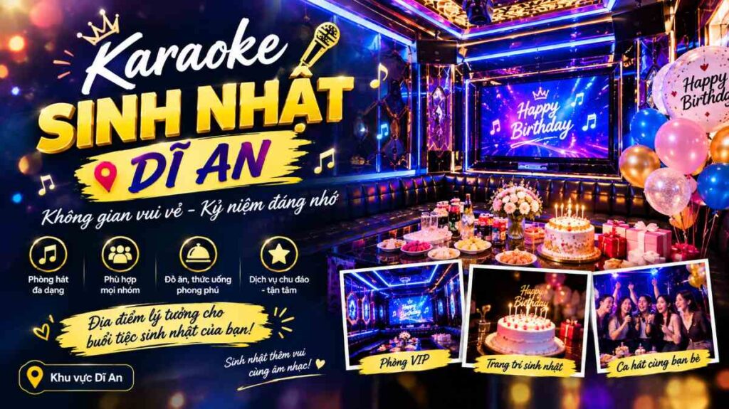Karaoke Sinh Nhật Dĩ An